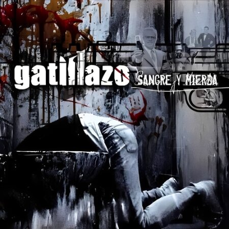 Gatillazo - Sangre y Mierda [Remasterizado] (2026) Mp3