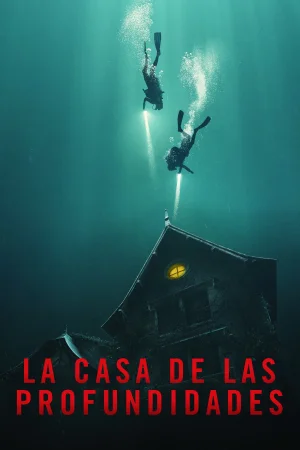 La Casa De Las Profundidades (2021)Alexandre Bustillo, Julien Maury