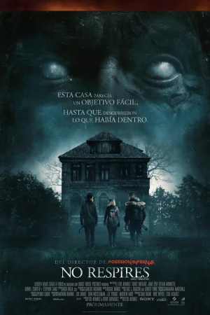 No respires (2016) Fede Álvarez