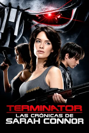 Terminator Las crónicas de Sarah Connor (2008) Temporada 1