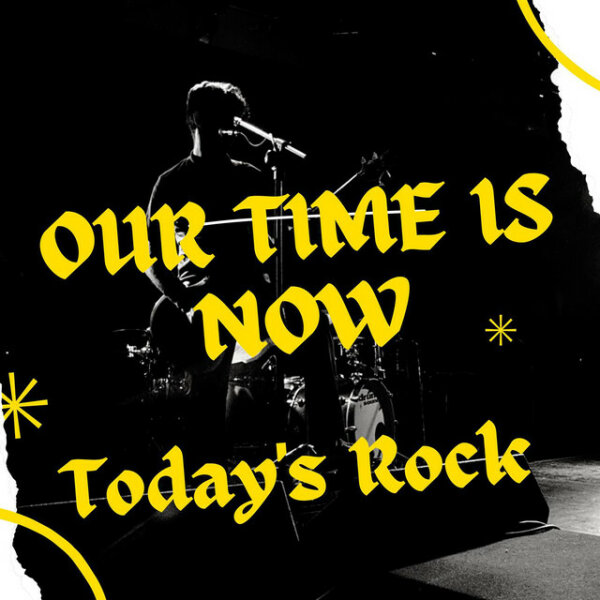 VA - Our Time Is Now - Today's Rock (2023) Mp3